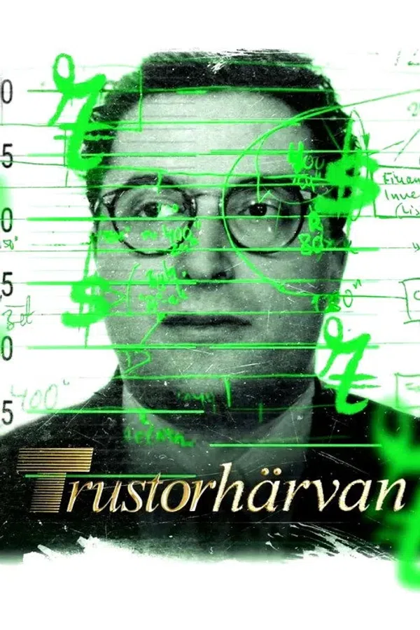 Poster phim Bên Trong Vụ Bê Bối Trustor / Trustorhärvan trên Xem Phim Fun