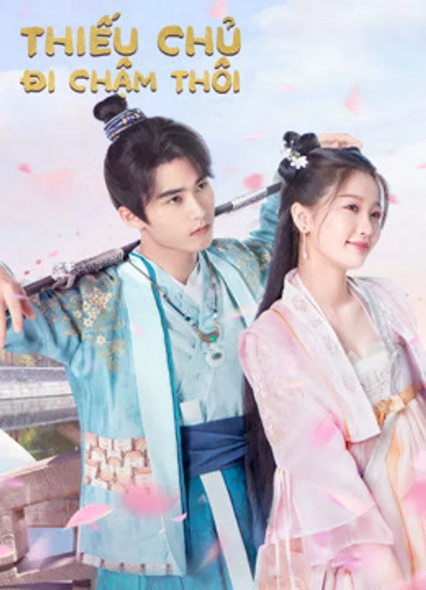 Poster phim Thiếu Chủ Đi Chậm Thôi trên Xem Phim Fun