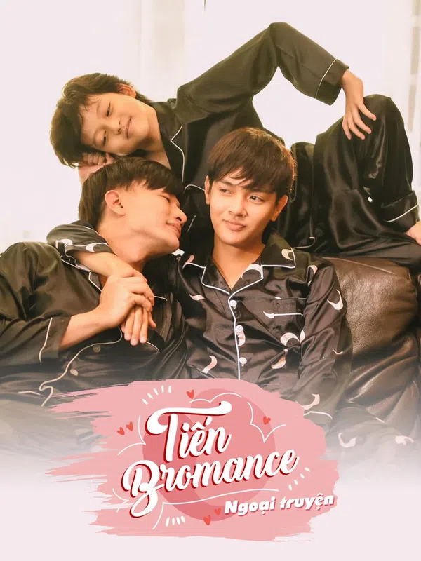 Poster phim Tiến Bromance - Ngoại Truyện trên Xem Phim Fun